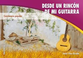 DESDE UN RINCON DE MI GUITARRA | 9788498421903 | PINA ELIZALDE, JAVIER