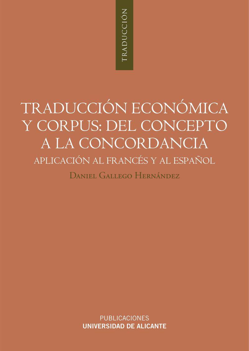TRADUCCIÓN ECONÓMICA Y CORPUS: DEL CONCEPTO A LA CONCORDANCIA | 9788497172158 | GALLEGO HERNÁNDEZ, DANIEL