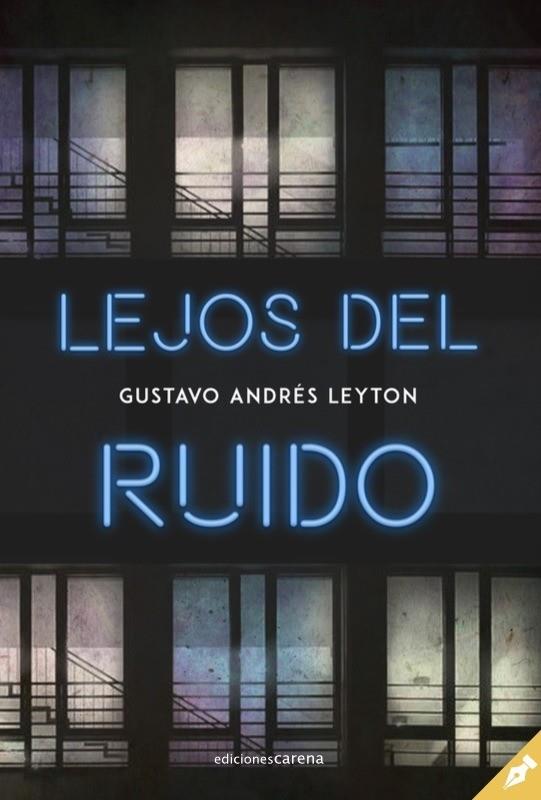 LEJOS DEL RUIDO | 9788417852269 | LEYTON, GUSTAVO ANDRES