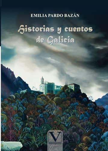 HISTORIAS Y CUENTOS DE GALICIA | 9788413375700 | PARDO BAZÁN, EMILIA