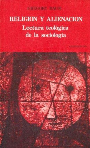 RELIGIÓN Y ALINEACIÓN. LECTURA TEOLÓGICA DE LA SOCIOLOGÍA | 9788470572791 | BAUM, GREGORY