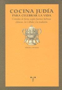 COCINA JUDÍA PARA CELEBRAR LA VIDA | 9788497044295 | CHOMSKI WARCOWICKI, DÉBORA