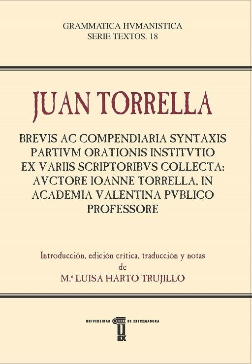 BREVIS AC COMPENDIARIA SYNTAXIS PARTIVM ORATIONIS INSTITVTIO EX VARIIS SCRIPTORI | 9788491273226 | TORRELLA, JUAN