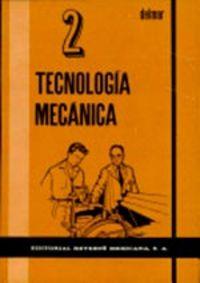TECNOLOGÍA MECÁNICA 2 | 9788429182194 | DELMAR, MANUALES
