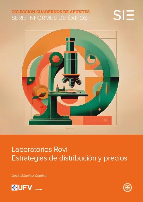 LABORATORIOS ROVI. ESTRATEGIAS DE DISTRIBUCIÓN Y PRECIOS | 9791387731182 | SANCHEZ COTOBAL, JESUS