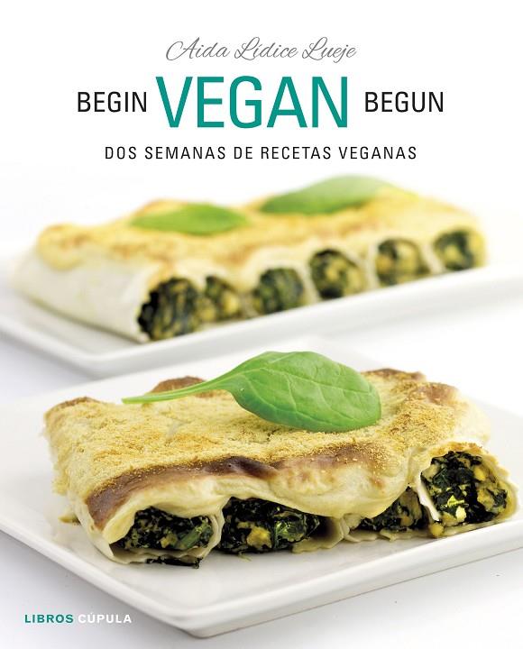 BEGIN, VEGAN, BEGUN | 9788448026073 | AIDA LÍDICE
