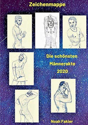DIE SCHÖNSTEN MÄNNERAKTE 2020 | 9783751906081 | FAKIER, NOAH