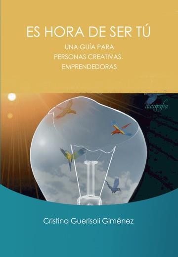 ES HORA DE SER TÚ | 9788418337277 | GUERISOLI GIMÉNEZ, CRISTINA