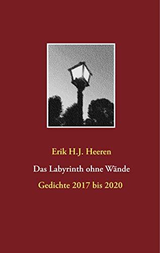 DAS LABYRINTH OHNE WÄNDE | 9783750480926 | HEEREN, ERIK H.J.