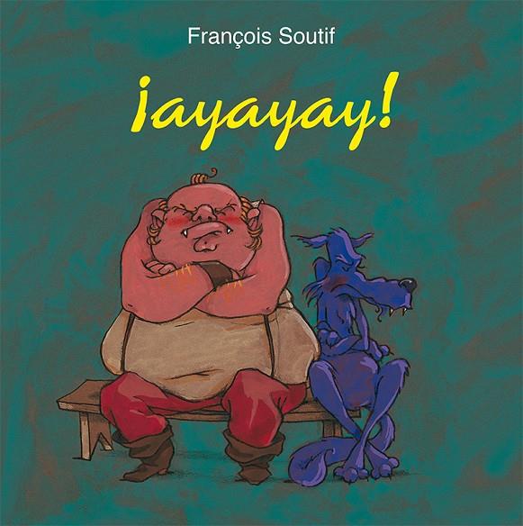 AYAYAY! | 9788416117741 | SOUTIF, FRANÇOIS