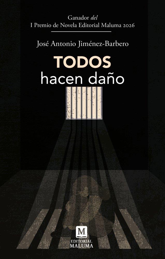 TODOS HACEN DAÑO | 9791399209969 | JIMENEZ-BARBERO, JOSE ANTONIO