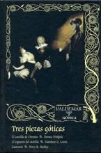 TRES PIEZAS GOTICAS | 9788477025504 | WALPOLE, HORACE