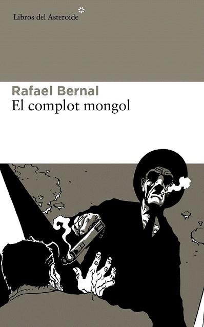 COMPLOT MONGOL, EL | 9788415625605 | BERNAL, RAFAEL