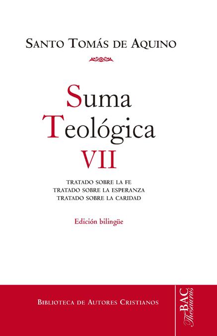 SUMA TEOLÓGICA VII : TRATADO SOBRE LA FE, TRATADO SOBRE LA ESPERANZA, TRATADO DE LA CARIDAD | 9788422017042 | SANTO TOMÁS DE AQUINO