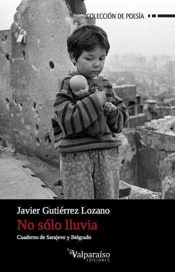 NO SOLO LLUVIA | 9788494375613 | GUTIERREZ LOZANO, JAVIER