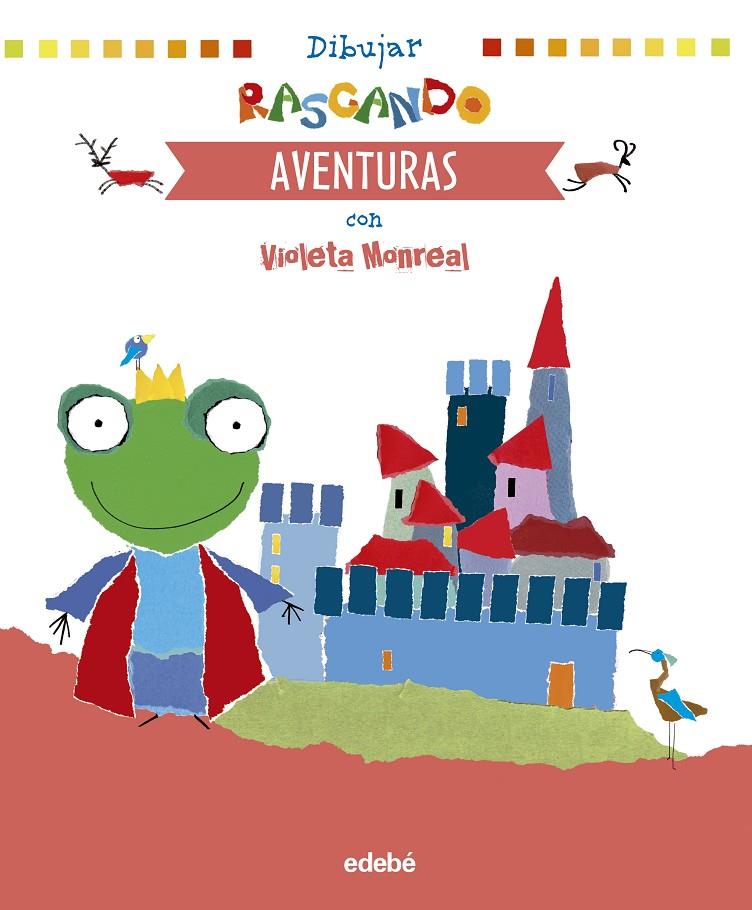 DIBUJAR RASGANDO : AVENTURAS CON VIOLETA MONREAL | 9788468339924 | MONREAL DÍAZ, VIOLETA
