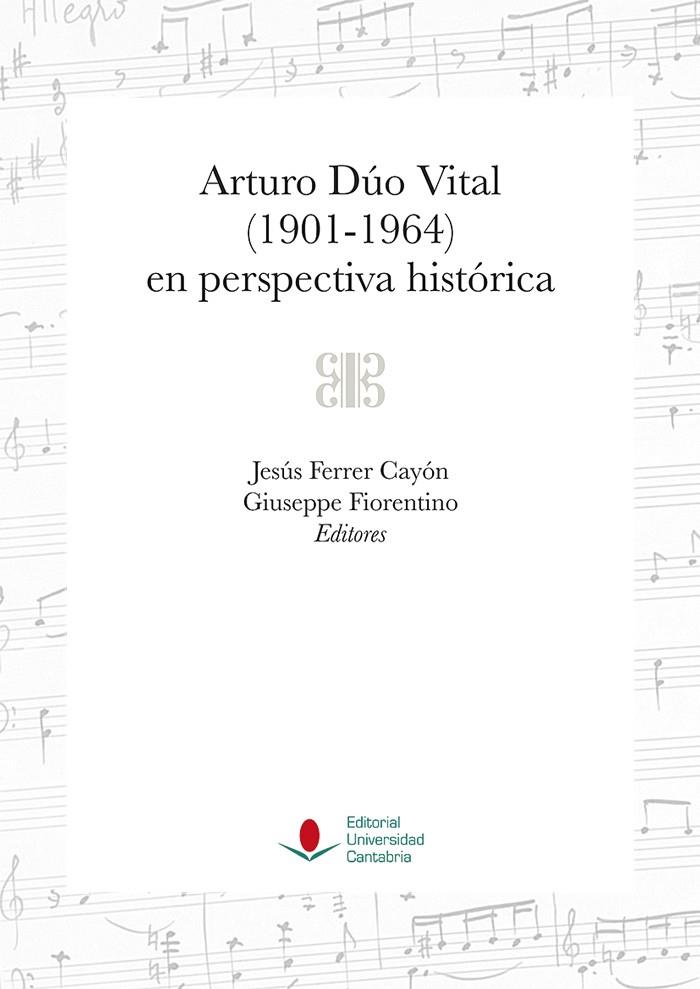 ARTURO DÚO VITAL (1901-1964) EN PERSPECTIVA HISTÓRICA | 9788481027327 | VARIOS AUTORES