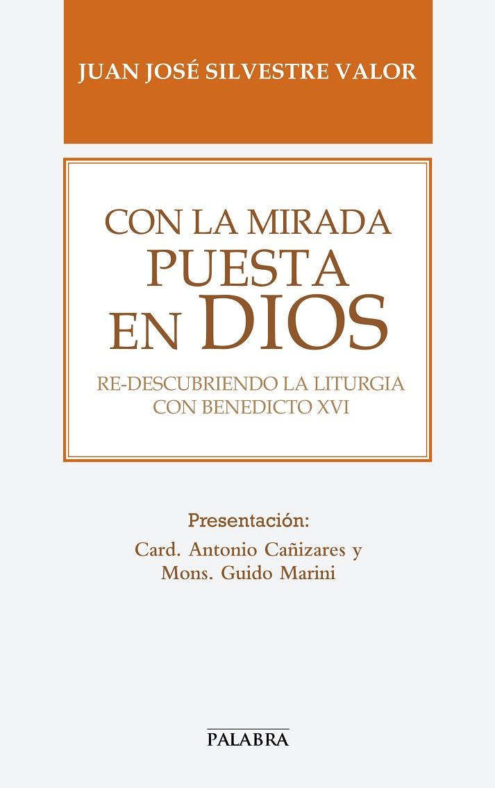 CON LA MIRADA PUESTA EN DIOS | 9788490610480 | SILVESTRE VALOR, JUAN JOSÉ