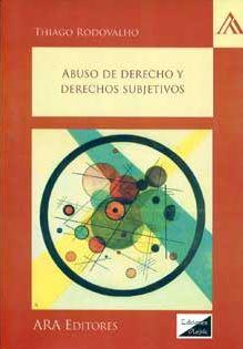 ABUSO DE DERECHO Y DERECHOS SUBJETIVOS | 9789567799961 | RODOVALHO, THIAGO