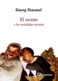 SECRETO Y LAS SOCIEDADES SECRETAS, EL | 9788415707271 | SIMMEL, GEORG