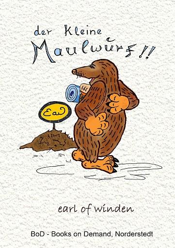 DER KLEINE MAULWURF | 9783744837040 | EARL OF WINDEN