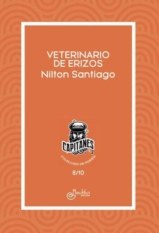 VETERINARIO DE ERIZOS | 9788410241527 | SANTIAGO, NILTON