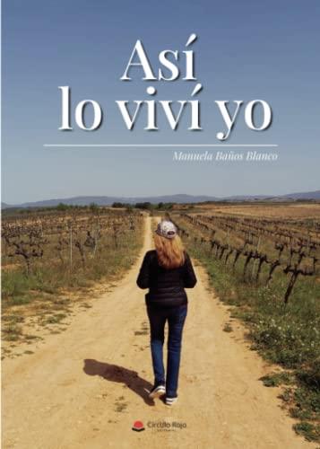 ASÍ LO VIVÍ YO | 9788411459037 | BAÑOS BLANCO, MANUELA