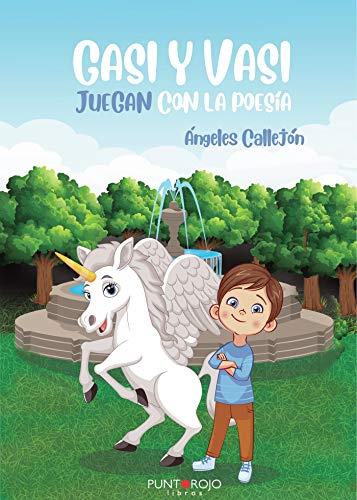 GASI Y VASI JUEGAN CON LA POESÍA | 9788418109584 | CALLEJÓN, ÁNGELES