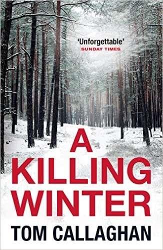 A KILLING WINTER | 9781784299989 | CALLAGHAN, TOM