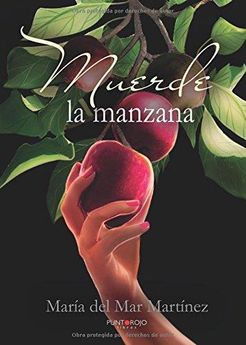MUERDE LA MANZANA | 9788416611744 | MARTÍNEZ ORZAEZ, MARÍA DEL MAR