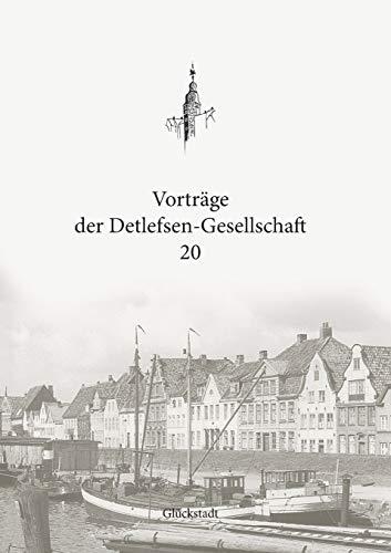 VORTRAGE DER DETLEFSEN-GESELLSCHAFT 20 | 9783750426252
