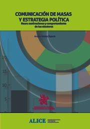 COMUNICACIÓN DE MASAS Y ESTRATEGIA POLÍTICA | 9788491438243 | VALDEZ ZEPEDA, ANDRÉS