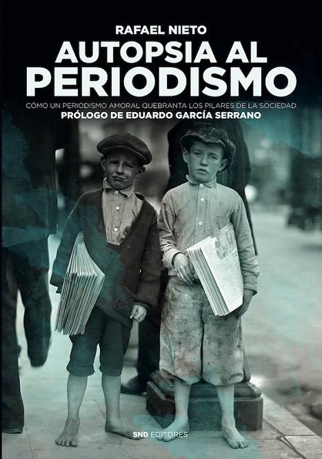 AUTOPSIA AL PERIODISMO | 9788418816864 | NIETO ALISEDA, RAFAEL