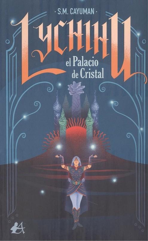 LYCHIHU, EL PALACIO DE CRISTAL | 9788418250613 | CAYUMAN, S. M.