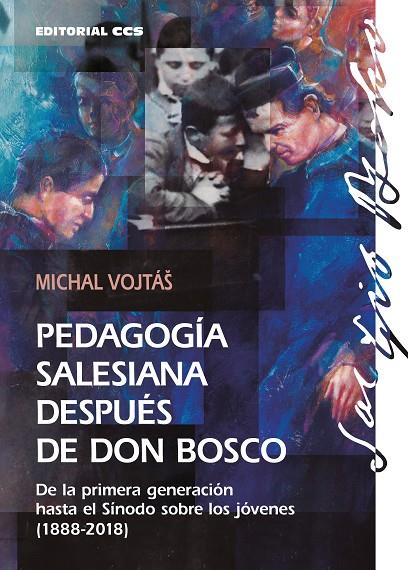 PEDAGOGÍA SALESIANA DESPUÉS DE DON BOSCO | 9788413790725 | VOJTA / MICHAL