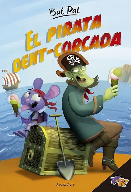 PIRATA DENT-CORCADA, EL | 9788416522798 | PAVANELLO, ROBERTO