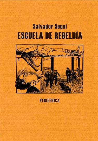 ESCUELA DE REBELDIA | 9788492865604 | SEGUI, SALVADOR