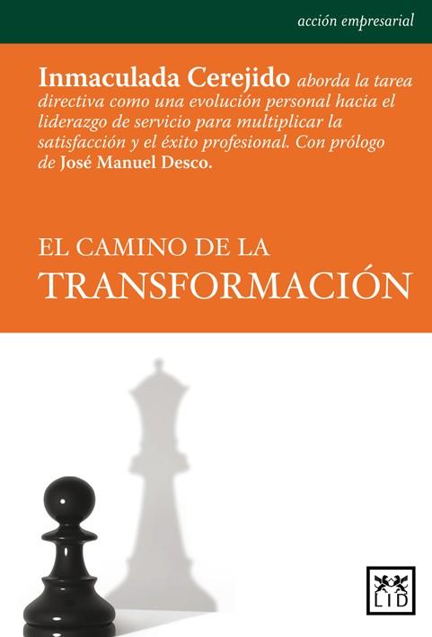 CAMINO DE LA TRANSFORMACIÓN, EL | 9788483563984 | CEREJIDO, INMACULADA