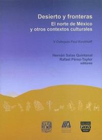 DESIERTO Y FRONTERAS EL NORTE DE MÉXICO | 9789707223196 | SALAS QUINTANAL, HERNÁN