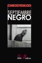 SEPTIEMBRE NEGRO | 9788497407199 | FIDALGO, CARLOS