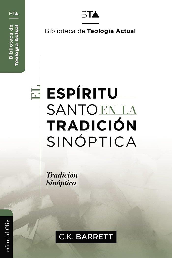 ESPÍRITU SANTO EN LA TRADICIÓN SINÓPTICA, EL | 9788419055002 | KINGSLEY BARRET, CHARLES