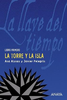 TORRE Y LA ISLA, LA | 9788466752169 | ALONSO, ANA / PELEGRÍN, JAVIER