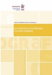 ESTADO DE LAS AUTONOMÍAS Y EL BUEN GOBIERNO, EL | 9788491695349 | MATUTE GONZÁLEZ, CARLOS FERNANDO