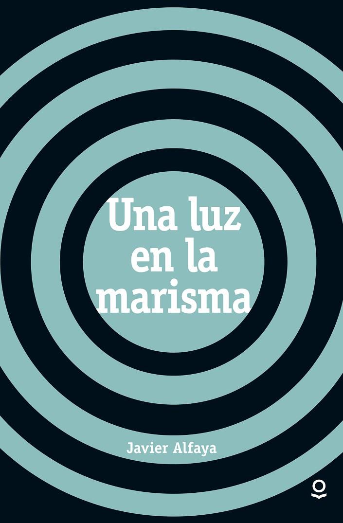 LUZ EN LA MARISMA, UNA | 9788491220633 | ALFAYA, JAVIER