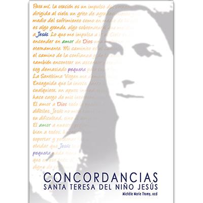 CONCORDANCIAS SANTA TERESA DEL NIÑO JESUS | 9788419307088 | TYHOMY, MICHELE MARIE
