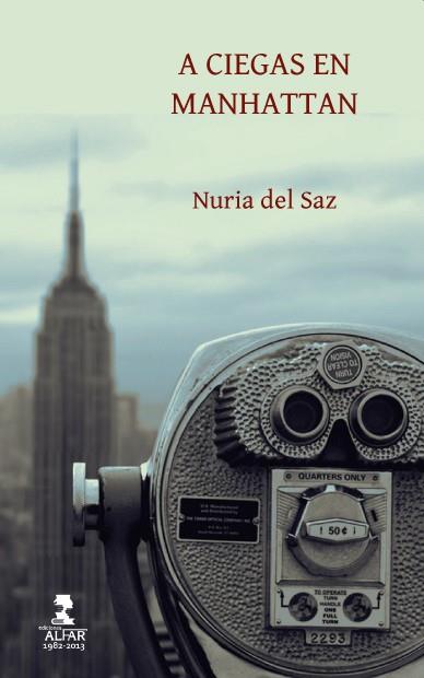 A CIEGAS EN MANHATTAN | 9788478984930 | DEL SAZ GAITÁN, NURIA