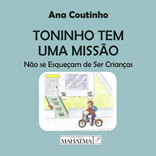 TONINHO TEM UMA MISS O | 9789898865649 | COUTINHO, ANA