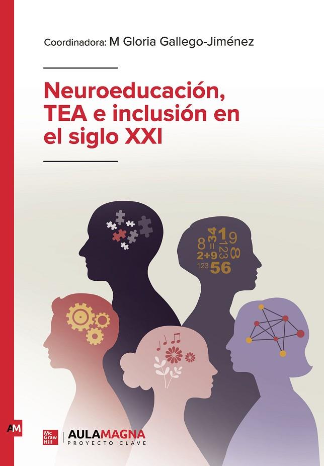NEUROEDUCACIÓN, TEA E INCLUSIÓN EN EL SIGLO XXI | 9791387666118 | GALLEGO JIMÉNEZ, M. GLORIA