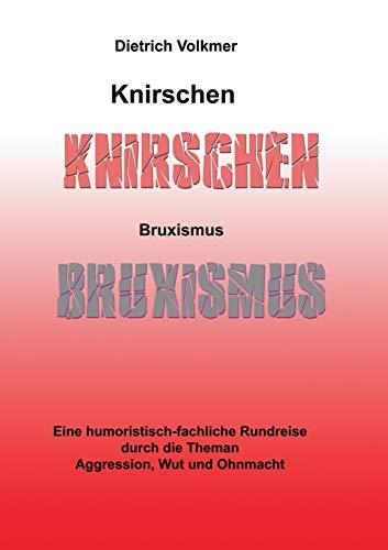 KNIRSCHEN BRUXISMUS | 9783750430501 | VOLKMER, DIETRICH