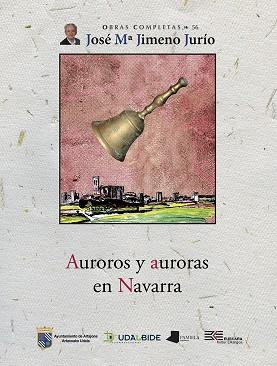 AUROROS Y AURORAS EN NAVARRA | 9788491721888 | JIMENO JURÍO, JOSÉ MARÍA